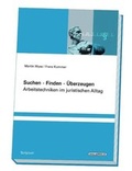 Cover: Suchen - Finden - &Uuml;berzeugen - Editions Weblaw