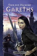 Cover: &Uuml;ber den D&auml;chern Gareths - Ulisses Medien und Spiel Distribution GmbH