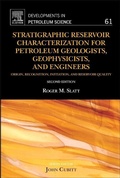 Cover: Stratigraphic Reservoir Characterization for Petroleum Geologists, Geophysicists, and Engineers: Volume 61 - Elsevier