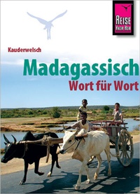 Abbildung von: Reise Know-How Sprachführer Madagassisch - Wort für Wort - Reise Know-How Verlag Peter Rump GmbH