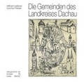 Cover: Die Gemeinden des Landkreises - Bayerland