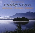 Cover: Landschaft in Bayern - Bayerland
