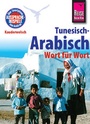 Bild: Reise Know-How Kauderwelsch Tunesisch-Arabisch - Wort f&uuml;r Wort - Reise Know-How Verlag Peter Rump GmbH