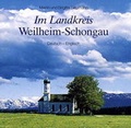 Cover: Im Landkreis Weilheim-Schongau - Bayerland