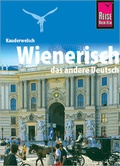 Cover: Reise Know-How Sprachf&uuml;hrer Wienerisch - Das andere Deutsch - Reise Know-How Verlag Peter Rump GmbH