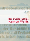 Cover: Der Zweisprachige Kanton Wallis - rottenedition