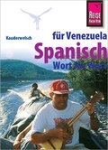 Cover: Reise Know-How Sprachf&uuml;hrer Spanisch f&uuml;r Venezuela - Wort f&uuml;r Wort - Reise Know-How Verlag Peter Rump GmbH