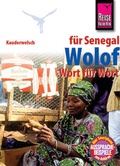Cover: Reise Know-How Sprachf&uuml;hrer Wolof f&uuml;r den Senegal - Wort f&uuml;r Wort - Reise Know-How Verlag Peter Rump GmbH
