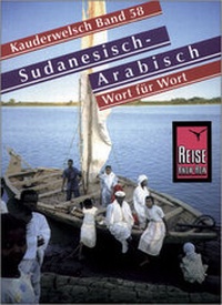 Abbildung von: Reise Know-How Sprachführer Sudanesisch-Arabisch - Wort für Wort - Reise Know-How Verlag Peter Rump GmbH