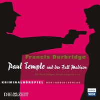 Abbildung von: Paul Temple und der Fall Madison - Der Audio Verlag