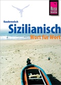 Cover: Reise Know-How Sprachf&uuml;hrer Sizilianisch - Wort f&uuml;r Wort - Reise Know-How Verlag Peter Rump GmbH