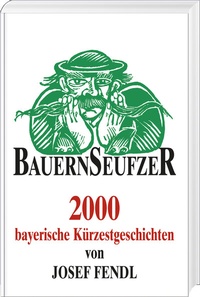 Abbildung von: Bauernseufzer - Bayerland