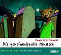 Cover: Die geheimnisvolle Minusch - Der Audio Verlag