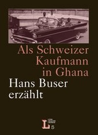 Abbildung von: Als Schweizer Kaufmann in Ghana - Basler Afrika Bibliographien
