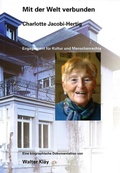 Cover: Mit der Welt verbunden - Charlotte Jacobi-Hertig - M&uuml;ller & Schade