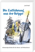 Cover: Die Entf&uuml;hrung aus der Krippe - Bayerland