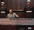 Cover: Die NS-F&uuml;hrung im Verh&ouml;r - Der Audio Verlag