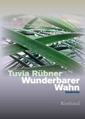 Cover: Wunderbarer Wahn - Rimbaud Verlag