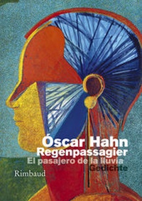Abbildung von: Der Regenpassagier - El pasajero de la lluvia - Rimbaud