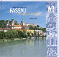Abbildung von: Passau. Dreiflüssestadt - Bayerland