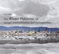 Cover: Die Wiener Flakt&uuml;rme im Spiegel &ouml;sterreichischer Erinnerungskultur - Phoibos Verlag