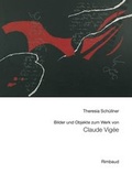 Cover: Bilder und Objekte zum Werk von Claude Vig&eacute;e - Rimbaud Verlag
