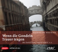 Abbildung von: Wenn die Gondeln Trauer tragen - Der Audio Verlag