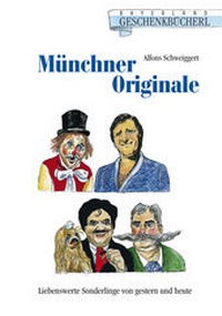 Abbildung von: Münchner Originale - Bayerland