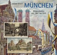 Abbildung von: München in Bildpostkarten von 1887 bis 1930 - Bayerland