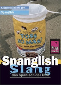 Abbildung von: Reise Know-How Sprachführer Spanglish Slang - das Spanisch der USA - Reise Know-How Verlag Peter Rump GmbH