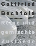 Cover: Gottfried Bechtold Reine und gemischte Zust&auml;nde - Bucher Verlag GmbH
