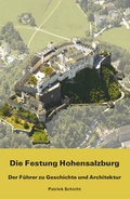 Cover: Die Festung Hohensalzburg - Phoibos Verlag