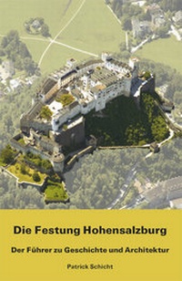 Abbildung von: Die Festung Hohensalzburg - Phoibos-Vlg