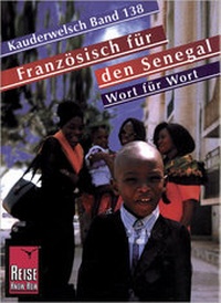 Abbildung von: Reise Know-How Sprachführer Französisch für den Senegal - Wort für Wort - Reise Know-How Verlag Peter Rump GmbH