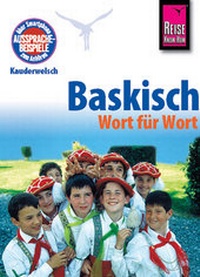 Abbildung von: Reise Know-How Sprachführer Baskisch (Euskara) - Wort für Wort - Reise Know-How Verlag Peter Rump GmbH