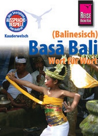 Enlarge image Cover: Reise Know-How Sprachführer Basa Bali (Balinesisch) - Wort für Wort - Reise Know-How Verlag Peter Rump GmbH