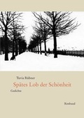 Cover: Sp&auml;tes Lob der Sch&ouml;nheit - Rimbaud Verlag