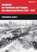 Cover: Feldartillerie, Band 3 und 4 - Verlag Militaria