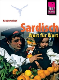 Abbildung von: Reise Know-How Sprachführer Sardisch - Wort für Wort - Reise Know-How Verlag Peter Rump GmbH