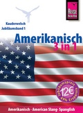 Cover: Reise Know-How Sprachf&uuml;hrer Amerikanisch 3 in 1: Amerikanisch Wort f&uuml;r Wort, American Slang, Spanglish - Reise Know-How Verlag Peter Rump GmbH