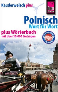 Abbildung von: Reise Know-How Sprachführer Polnisch - Wort für Wort plus Wörterbuch - Reise Know-How Verlag Peter Rump GmbH
