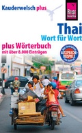 Cover: Reise Know-How Sprachf&uuml;hrer Thai - Wort f&uuml;r Wort plus W&ouml;rterbuch - Reise Know-How Verlag Peter Rump GmbH