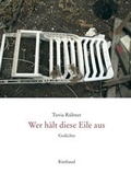 Cover: Wer h&auml;lt diese Eile aus - Rimbaud Verlag