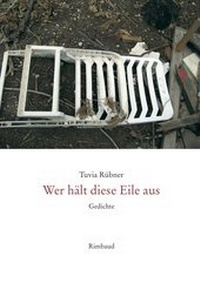 Abbildung von: Wer hält diese Eile aus - Rimbaud