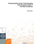 Cover: Characterization of the T-Cell Activating CXC-Chemokine CXCL11 from Man and Mouse - innsbruck university press