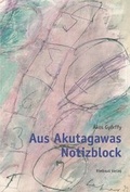 Bild: Aus Akutagawas Notizblock - Rimbaud
