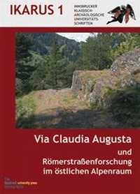 Abbildung von: Via Claudia Augusta und die Römerstraßenforschung im östlichen Alpenraum - innsbruck university press