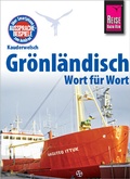 Cover: Reise Know-How Sprachf&uuml;hrer Gr&ouml;nl&auml;ndisch - Wort f&uuml;r Wort - Reise Know-How Verlag Peter Rump GmbH