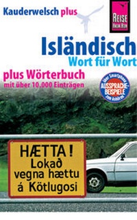 Abbildung von: Isländisch - Wort für Wort plus Wörterbuch - Reise Know-How Verlag Peter Rump GmbH
