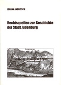 Cover: Rechtsquellen zur Geschichte der Stadt Judenburg - Historische Landeskomm. f. Steiermark